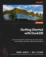 Getting Started with DuckDB: A practical guide for accelerating your data science, data analytics, and data engineering workflows