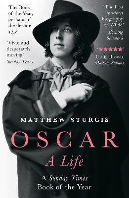 Oscar: A Life - Matthew Sturgis - cover