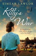 Kitty's War: The new sweeping historical fiction novel from the author of Dublin's Girl