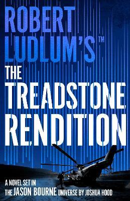 Robert Ludlum's™ The Treadstone Rendition - Joshua Hood - cover