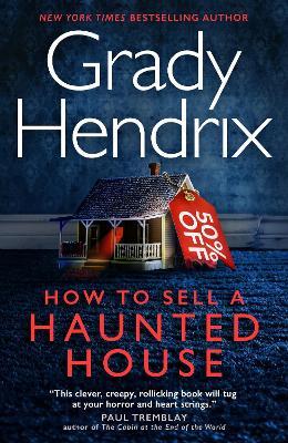 How to Sell a Haunted House - Grady Hendrix - cover