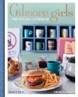 Gilmore Girls Cookbook - Elena Craig,Kristen Mulrooney - cover