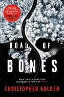 Libro in inglese Road of Bones Christopher Golden