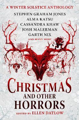 Christmas and Other Horrors - Nadia Bulkin,Terry Dowling,Tananarive Due - cover