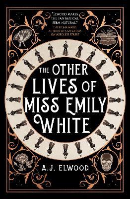 The Other Lives of Miss Emily White - A.J. Elwood - cover