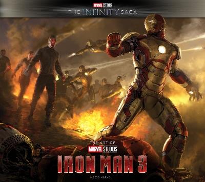 Marvel Studios' The Infinity Saga - Iron Man 3: The Art of the Movie: Iron Man 3: The Art of the Movie - Marie Javins,Stuart Moore - cover