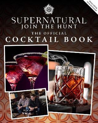 Supernatural: The Official Cocktail Book - -,James Asmus,Adam Carbonell - cover