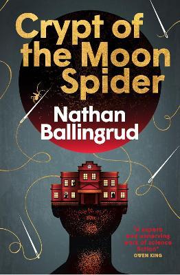 Crypt of the Moon Spider - Nathan Ballingrud - cover