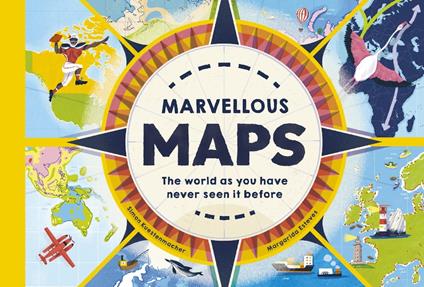 Marvellous Maps - Simon Kuestenmacher,Margarida Esteves - ebook