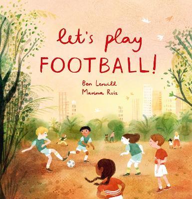 Let's Play Football! - Ben Lerwill - cover