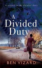 A Divided Duty: Divided by war, united by love