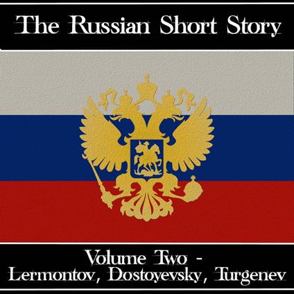 Russian Short Story, The - Volume 2