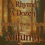 Rhyme A Dozen ? Autumn, A
