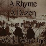 Rhyme A Dozen, A - World War I