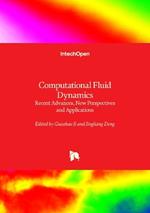 Computational Fluid Dynamics: Recent Advances, New Perspectives and Applications