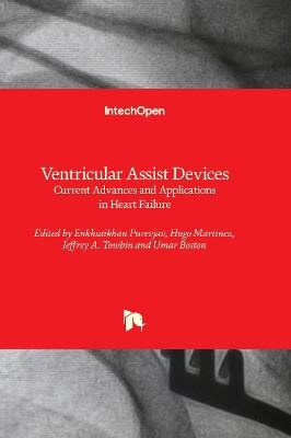 Ventricular Assist Devices: Advances and Applications in Heart Failure - cover