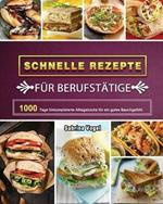 Schnelle Rezepte fur Berufstatige 2021