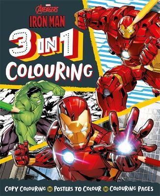 Marvel Avengers Iron Man: 3 in 1 Colouring - Marvel Entertainment International Ltd - cover