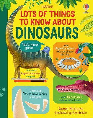 Lots of Things to Know About Dinosaurs - James Maclaine - cover