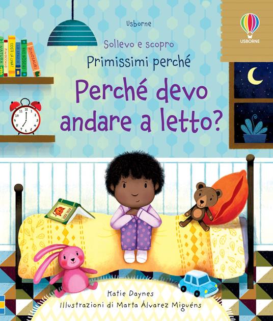 Perché devo andare a letto? Ediz. a colori - Katie Daynes - copertina