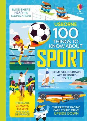 100 things to know about sport - Jerome Martin,Alice James,Tom Mumbray - copertina