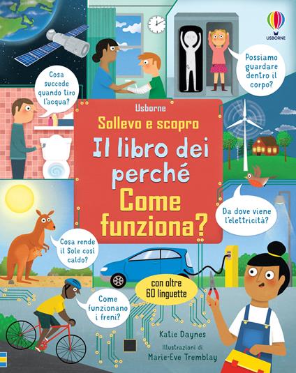 Come funziona? Il libro dei perché. Ediz. a colori - Katie Daynes - copertina