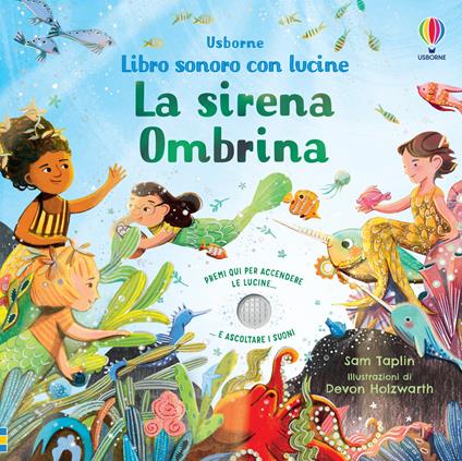 La sirena Ombrina. Libri sonori con lucine. Ediz. a colori - Sam Taplin -  Libro - Usborne - Libri sonori