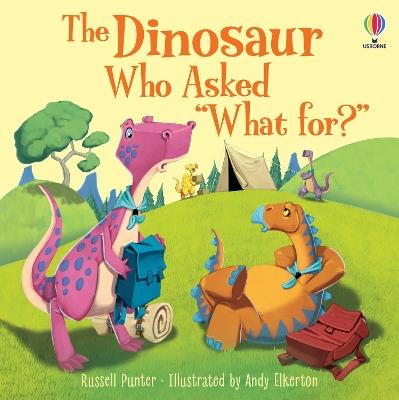 The Dinosaur who asked 'What for?' - Russell Punter - cover