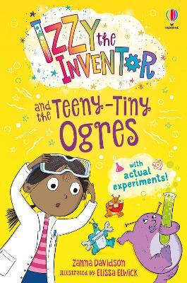 Izzy the Inventor and the Teeny Tiny Ogres - Zanna Davidson - cover