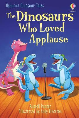 The Dinosaurs who Loved Applause - Russell Punter - cover