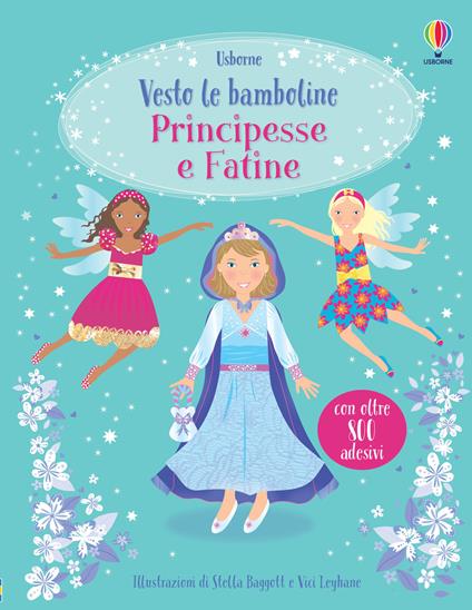 Principesse e fatine. Con adesivi - Fiona Watt,Leonie Pratt - copertina