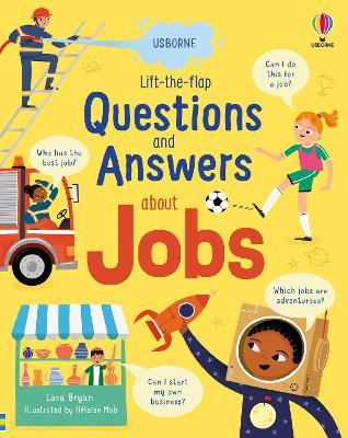 Lift-the-flap Questions and Answers about Jobs - Lara Bryan - cover