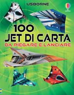 100 jet da piegare e lanciare