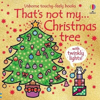 That's Not My Christmas Tree...: A Christmas Book for Babies and Toddlers - Fiona Watt - cover