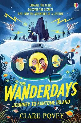 The Wanderdays: Journey To Fantome Island - Clare Povey - cover