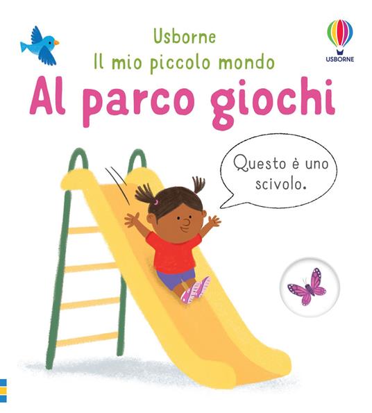 Al parco giochi. Ediz. a colori - Matthew Oldham,Tony Neal - copertina