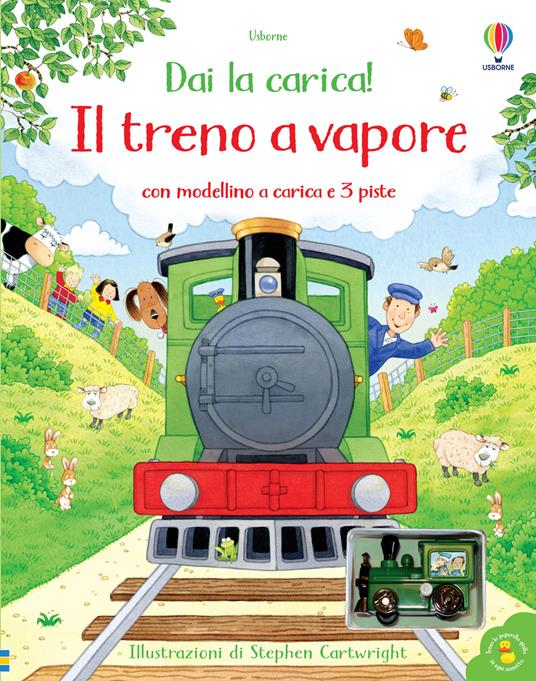 Il treno a vapore. Ediz. a colori. Con modellini - Heather Amery - copertina