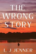 The Wrong Story