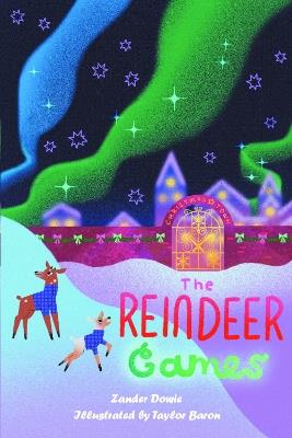 The Reindeer Games - Zander Dowie - cover