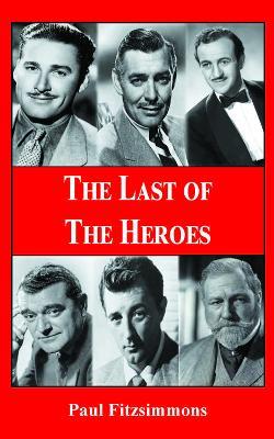 The Last of The Heroes - Paul Fitzsimmons - cover