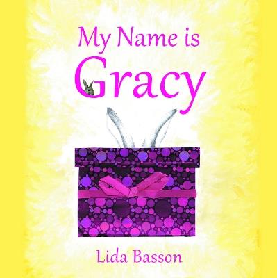 My Name is Gracy: Finding my new mummy - Lida Basson - cover