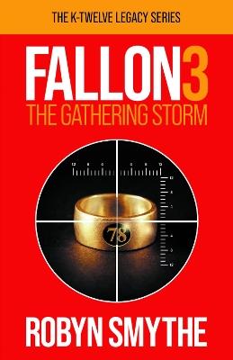 Fallon 3: The Gathering Storm - Robyn Smythe - cover