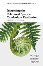 Improving the Relational Space of Curriculum Realisation: Social Network Interventions