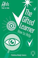 The Gifted Learner: How to Help