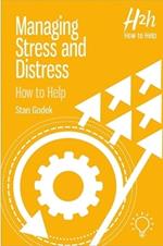 Managing Stress and Distress: How to Help