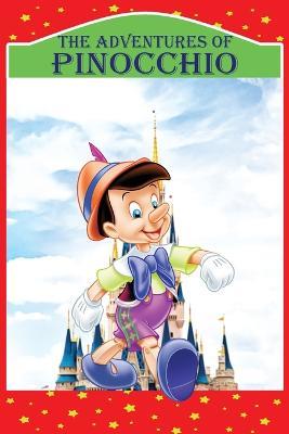 The Adventures of Pinocchio: Story of a Puppet, New Illustrated Edition - Carlo Collodi - cover