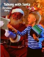 Talking with Santa: Fascinating Christmas Story for Kids - Fried - cover