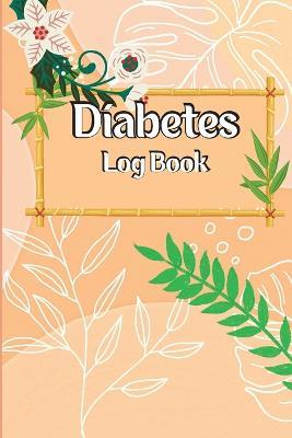 Diabetes Log Book: Diabetic Glucose Monitoring Journal Book, 2-Year Blood Sugar Level Recording Book, Daily Tracker with Notes, Breakfast, Lunch, Dinner, Bed Before & After Tracking - Stephan George - cover