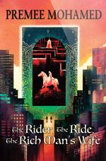 The Rider, The Ride, The Rich Man's Wife