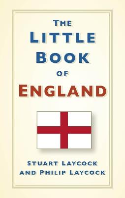 The Little Book of England - Stuart Laycock,Philip Laycock - cover